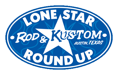 The 13th Annual Lonestar Rod & Kustom Round Up - April 4 & 5th, 2014  - Austin, Texas